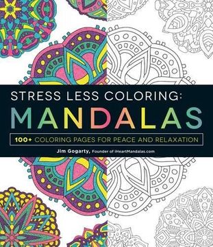 portada Stress Less Coloring - Mandalas: 100+ Coloring Pages for Peace and Relaxation