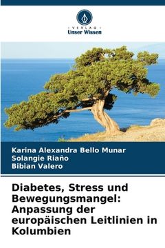 portada Diabetes, Stress und Bewegungsmangel: Anpassung der europäischen Leitlinien in Kolumbien (en Alemán)