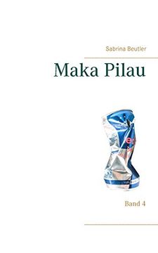 portada Maka Pilau: Band 4 (en Alemán)