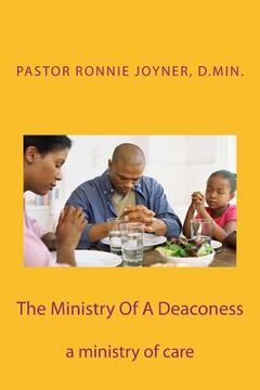 portada The Ministry Of A Deaconess: The Ministry of Care (en Inglés)