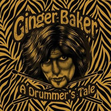portada Ginger Baker: A Drummer's Tale (en Inglés)