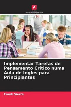portada Implementar Tarefas de Pensamento Crítico Numa Aula de Inglês Para Principiantes (in Portuguese)