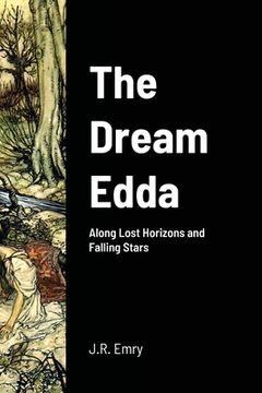 portada The Dream Edda: Along Lost Horizons and Falling Stars (en Inglés)