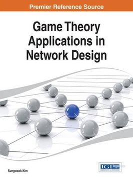 portada Game Theory Applications in Network Design (Advances in Wireless Technologies and Telecommunication)