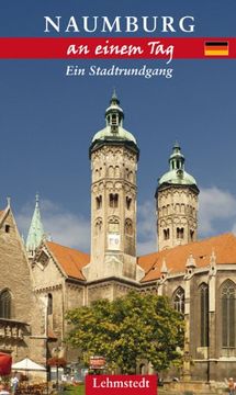 portada Naumburg an einem Tag: Ein Stadtrundgang (in German)