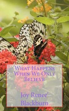 portada what happens when we only believe