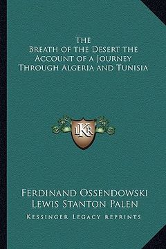 portada the breath of the desert the account of a journey through algeria and tunisia (in English)