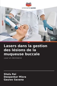 portada Lasers dans la gestion des lésions de la muqueuse buccale (en Francés)