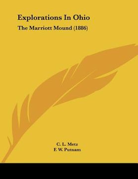portada explorations in ohio: the marriott mound (1886) (en Inglés)