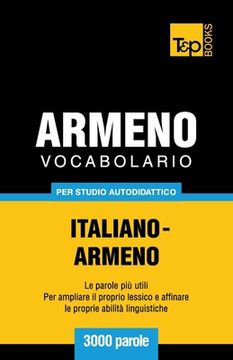 portada Vocabolario Italiano-Armeno per studio autodidattico - 3000 parole (en Italiano)