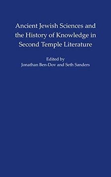 portada Ancient Jewish Sciences and the History of Knowledge in Second Temple Literature (Institute for the Study of the Ancient World)