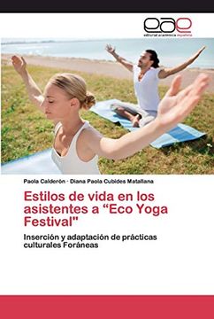 portada Estilos de Vida en los Asistentes a “Eco Yoga Festival": Inserción y Adaptación de Prácticas Culturales Foráneas