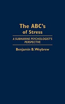 portada The Abc's of Stress: A Submarine Psychologist's Perspective (en Inglés)