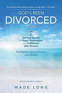 portada God's Been Divorced Too: Breaking the Stigma of Divorce and Infidelity (en Inglés)
