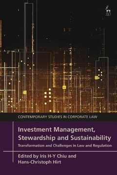 portada Investment Management, Stewardship and Sustainability: Transformation and Challenges in law and Regulation (Contemporary Studies in Corporate Law) (in English)