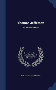 portada Thomas Jefferson: A Character Sketch