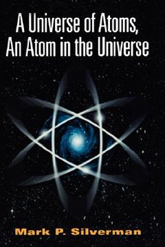 portada a universe of atoms, an atom in the universe (en Inglés)