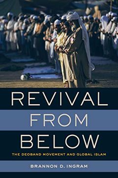 portada Revival From Below: The Deoband Movement and Global Islam (en Inglés)