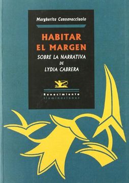portada Habitar el Margen: Sobre la Narrativa de Lydia Cabrera
