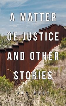portada A Matter of Justice and Other Stories (en Inglés)