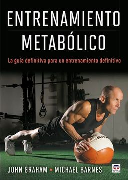 portada Entrenamiento Metabólico: La Guía Definitiva Para un Entrenamiento Definitivo