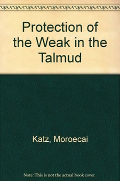 portada Protection of the Weak in the Talmud (en Inglés)