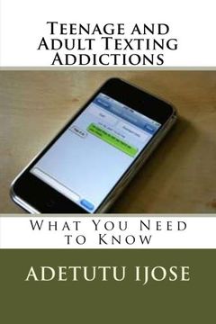 portada Teenage and Adult Texting Addictions: What You Need to Know