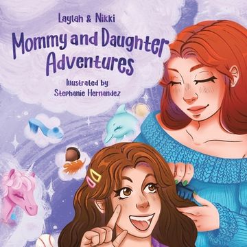 portada Mommy and Daughter Adventures (in English)