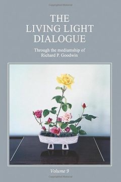 portada The Living Light Dialogue Volume 9: Spiritual Awareness Classes of the Living Light Philosophy