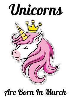 portada Unicorns Are Born In March: Happy Unicorn Birthday (en Inglés)