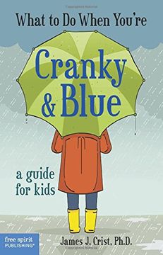 portada What to Do When You're Cranky & Blue