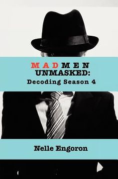 portada mad men unmasked: decoding season 4