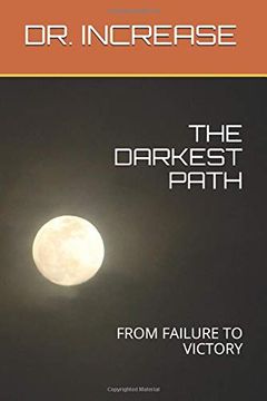 portada The Darkest Path: From Failure to Victory (en Inglés)