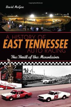 portada A History of East Tennessee Auto Racing: The Thrill of the Mountains