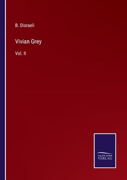 portada Vivian Grey: Vol. II (en Inglés)