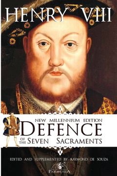 portada Defence of the Seven Sacraments - New Millennium Edition (en Inglés)