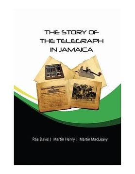 portada The Story of the Telegraph in Jamaica (en Inglés)