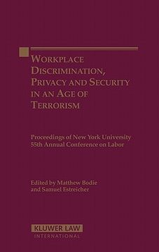 portada workplace discrimination privacy and security in an age of terrorism: proceedings of the nyu 55th annual conference on labor (en Inglés)