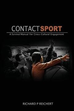 portada Contact Sport: A Survival Manual for Cross-Cultural Engagement (in English)