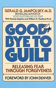 portada Good-Bye to Guilt: Releasing Fear Through Forgiveness (en Inglés)