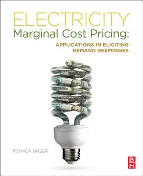portada electricity marginal cost pricing: applications in eliciting demand responses (en Inglés)