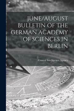 portada June/August Bulletin of the German Academy of Sciences in Berlin (en Inglés)