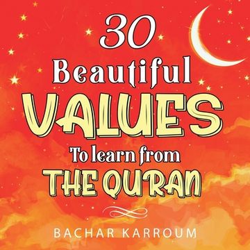 portada 30 Beautiful Values to Learn From The Quran (en Inglés)