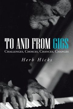 portada To and from Gigs: Challenges, Choices, Chances, Changes (en Inglés)