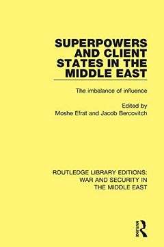 portada Superpowers and Client States in the Middle East: The Imbalance of Influence (en Inglés)