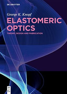 portada Elastomeric Optics Theory, Design, and Fabrication (en Inglés)