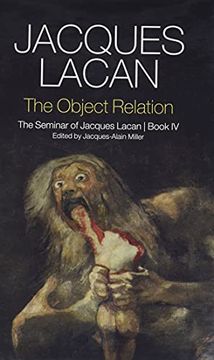 portada The Object Relation: The Seminar of Jacques Lacan, Book iv (en Inglés)