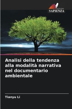 portada Analisi della tendenza alla modalità narrativa nel documentario ambientale (en Italiano)