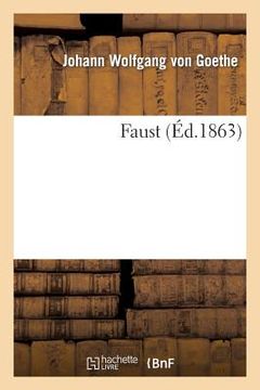 portada Faust (Éd.1863) Précédé d'Une Notice Sur l'Auteu. (in French)
