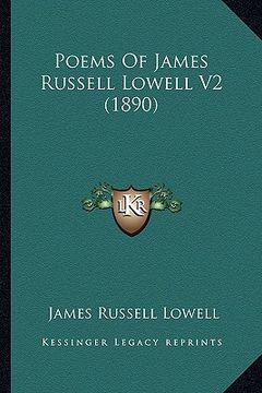 portada poems of james russell lowell v2 (1890) (en Inglés)